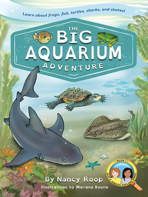 Title details for The Big Aquarium Adventure by Nancy Roop - Available